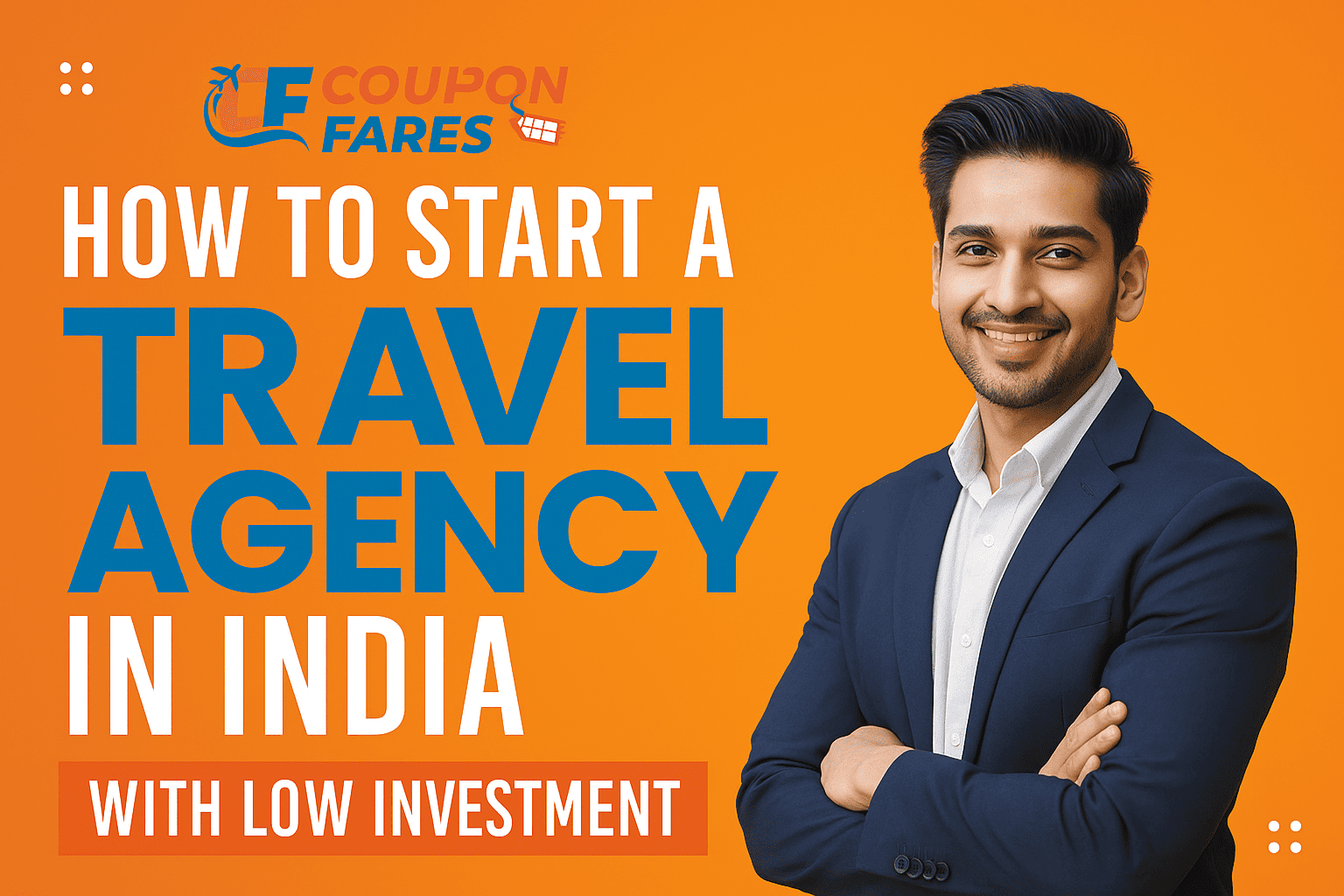 How to Start a Travel Agency in India with Low Investment